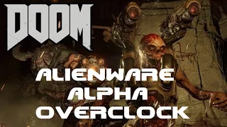 Doom 2016 High Settings With Alienware Alpha i5 GTX 860m Overclocked
