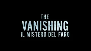 THE VANISHING - IL MISTERO DEL FARO (2018) italiano Gratis