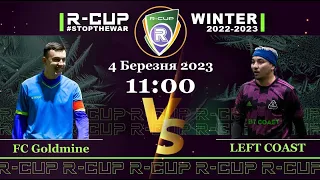 FC Goldmine 5-2 LEFT COAST  R-CUP WINTER 22'23' #STOPTHEWAR в м. Києві