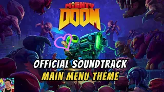 Mighty DOOM OST - Main Menu Theme