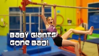 Baby Giants Gone Bad! | Gymnastics With Bethany G