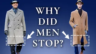 Why Did Men Stop Wearing Long Overcoats?