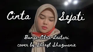 Cinta Sejati - Bunga Citra Lestari (cover by Sheryl Shazwanie)