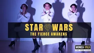 Star Wars Dance Tribute II The Fierce Awakens II #FINDYOURFIERCE by MONICA GOLD