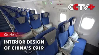 China's Homegrown C919 Adopts Ingenious Interior Designs with Well-orchestrated Amenities