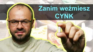 Nie przyjmuj CYNKU zanim nie zobaczysz tego