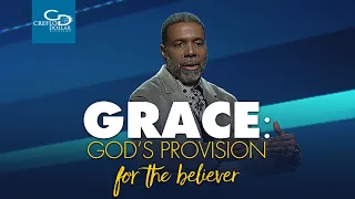 Grace: God's Provision for the Believer - Sunday Service