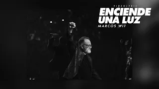 Marcos Witt - Enciende Una Luz (Videolyric)