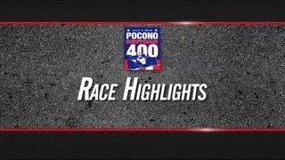 2013 Pocono Race Highlights