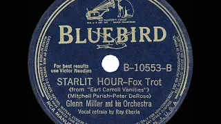 1940 HITS ARCHIVE: Starlit Hour - Glenn Miller (Ray Eberle, vocal)