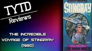 The Incredible Voyage of Stingray (1980) - TYTD Reviews