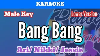 Bang Bang by Ariana Grande, Nicki Minaj & Jessie J (Karaoke : Male Key : Lower Version)