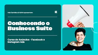 Business Suite - gerenciador de anúncios Facebook e Instagram - Aula #02
