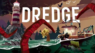 DREDGE - An Eldritch Horror Fishing Game with Mutant Fish, Cultists & Sea Monsters! (2 Endings)