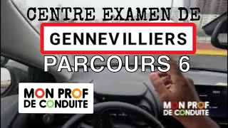 CENTRE EXAMEN DE GENNEVILLIERS Parcours 6  permis moniteur MON PROF DE CONDUITE