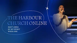 The Harbour Church Online - By My Spirit - Week 1