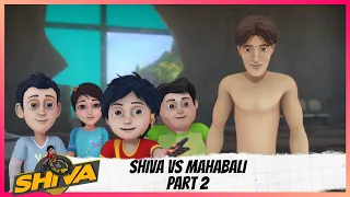 Shiva | शिवा | Episode 25 Part-2 | Shiva Vs Mahabali