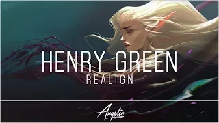 Henry Green - Realign