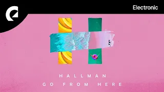 Hallman - Go From Here