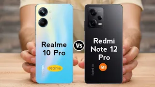 Realme 10 Pro 5G vs Redmi Note 12 Pro 5G