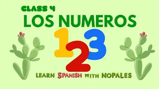 Spanish Class 4. How to learn numbers in Spanish?