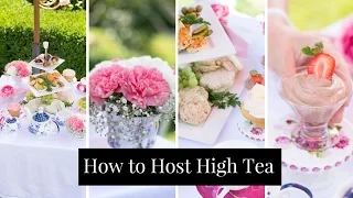 How to Host the Perfect High Tea