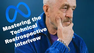 Mastering the Technical Retrospective interview
