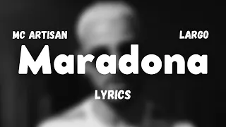 Lyrics MC Artisan-Maradona-(officiel video lyrics)