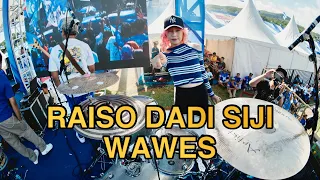 RAISO DADI SIJI (WAWES) DRUM CAM BY KEZIA GRACE