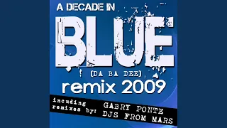 Blue (Da Ba Dee) (Djs From Mars Red Planet Extended Remix)