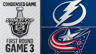 04/14/19 First Round, Gm3: Lightning @ Blue Jackets