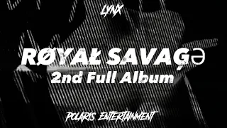 LYNX*(스라소니) 2nd Full Album 'RØYAŁ SAVAĢƏ' Highlight Medley Roblox Kpop