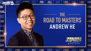 The Road to Masters: Andrew He | Jeopardy! Masters | JEOPARDY!