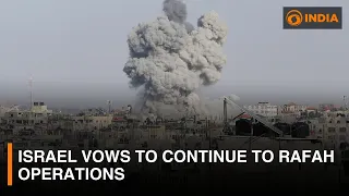 Israel Vows to continue to Rafah operations and other updates | DD India News Hour