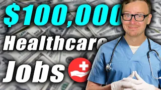 6 Figure Healthcare Jobs NOBODY Talks About!