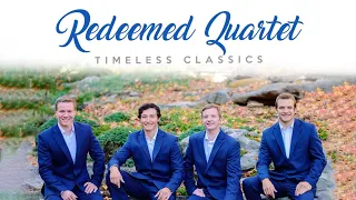 🎙 Redeemed Quartet: Timeless Classics | High Quality Music