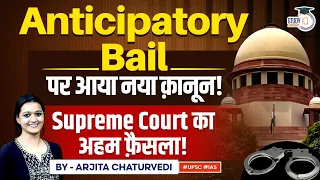 Anticipatory Bail in Criminal Procedure Code: Section 438 CrPC and Bail Laws in India