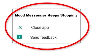 Fix Mood Messenger Keeps Stopping Error Android & Ios - Fix Mood Messenger App Not Open Problem