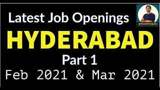 hyderabad jobs | jobs in hyderabad for freshers | hyderabad job vacancy | Feb March 2021 | Part 1