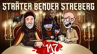 Sträter Bender Streberg - Der Podcast: Folge 117