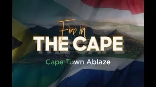 Fire in the Cape: Day 3