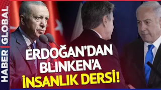 Bakan Fidan'a "Ben Seninle Yahudi Olarak Konuşuyorum" Diyen Blinken'a Erdoğan'dan Tokat Gibi Sözler!