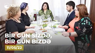 Bir Gün Sizdə, Bir Gün Bizdə - (Fatimə Qarayevanın  Evi )  11.05.2022