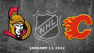 NHL Senators vs Flames | Jan.13, 2022