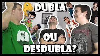 DUBLA OU DESDUBLA? ft. dubladores Manolo Rey e Philippe Maia do QUEM DUBLA