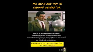 Mr Bean And Vande Graaff Generator