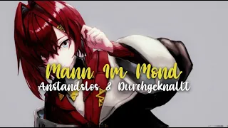 Nightcore - Mann im Mond (Lyrics) [Anstandslos & Durchgeknallt feat. HARRY]