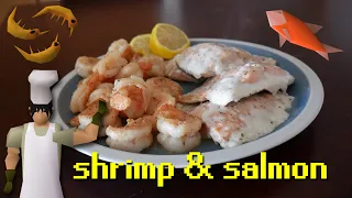 Cooking lvl - Shrimp & Salmon (Real Life RuneScape Recipes)