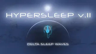 Hypersleep 11 - Delta Sleep Music - Isochronic Sleep Induction (Brainwave Entrainment)