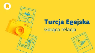 Relacja Wiktora z Turcji Egejskiej!